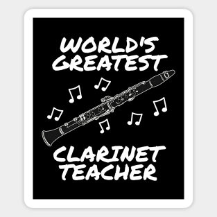 World's Greatest Clarinet Teacher Clarinetist Woodwind Musician Magnet